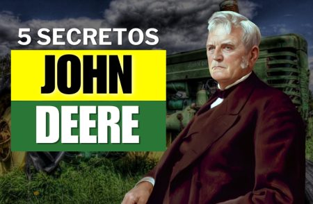 Como Un Niño Herrero Creó Tractores Deere 5 Secretos Clave de su Éxito